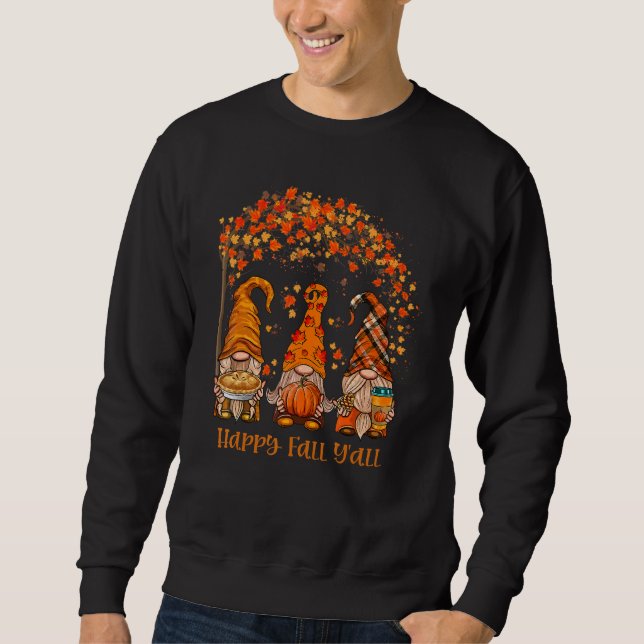 Happy Fall Y'all Gnome Autumn Gnomes Pumpkin Spice Sweatshirt (Front)