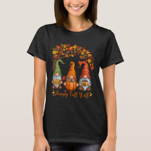 Happy Fall Y'all Gnome Autumn Gnomes Pumpkin Spice T-Shirt