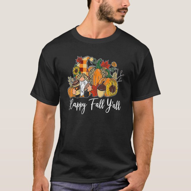 Happy Fall Y'all Gnome Autumn Gnomes Pumpkin Spice T-Shirt (Front)