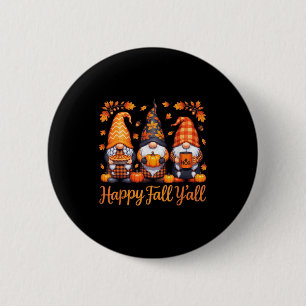 Happy Fall Yall Gnome Autumn Thanksgiving 6 Cm Round Badge