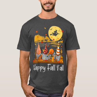Happy Fall Yall Gnome Friend Pumpkin Funny Autumn  T-Shirt