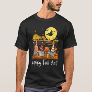 Happy Fall Y'all Gnome Friend Pumpkin Halloween G T-Shirt