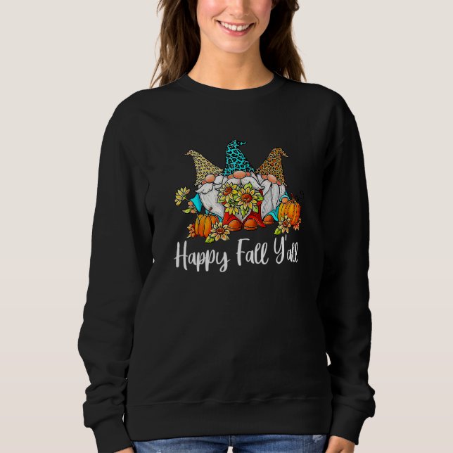 Happy Fall Y'all Gnome Leopard Pumpkin Autumn Than Sweatshirt (Front)