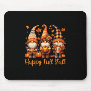 Happy Fall Y'all Gnome Pumpkin Autumn Thanksgiving Mouse Pad