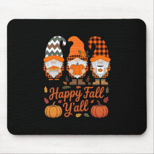 Happy Fall Y'all Gnome Pumpkin Autumn Thanksgiving Mouse Pad