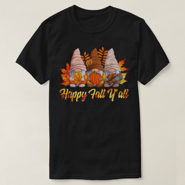 Happy Fall Yall Gnome Pumpkin Autumn Thanksgiving  T-Shirt (Design Front)