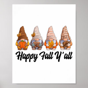 Happy Fall Y'all Gnome Pumpkin Funny Autumn Gnomes Poster