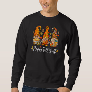 Happy Fall Y'all Gnome Pumpkin Truck Autumn Thanks Sweatshirt