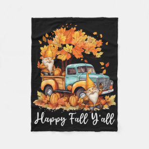 Happy Fall Y'all Gnome Pumpkin Truck Thanksgiving  Fleece Blanket