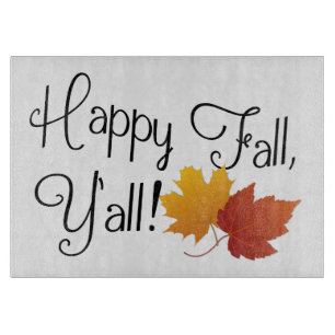 Happy Fall Ya'll It's Autumn Non-Halloween Harvest Cutting Board