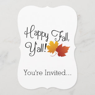 Happy Fall Ya'll It's Autumn Non-Halloween Harvest Invitation
