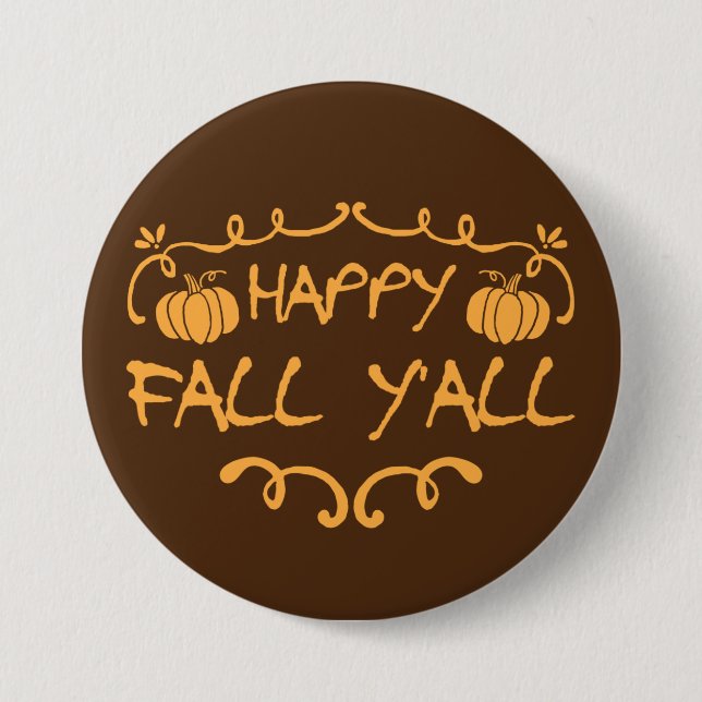 Happy Fall Y'all Large, 3 Inch Round Button (Front)