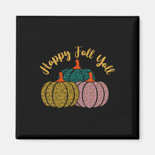 Happy Fall Y'all Leopard Pumpkin For Autumn Lover Magnet