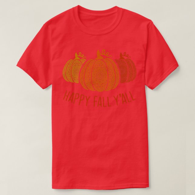 Happy Fall Y'all-Mandala Pumpkins Autumn Fall Seas T-Shirt (Design Front)