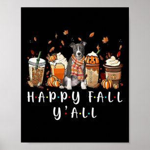 Happy Fall Y'all Pitbull Dog Coffee Pumpkin Fall A Poster