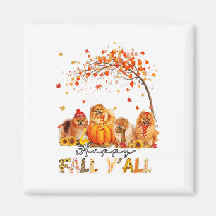 Happy Fall Y'all Pomeranian Autumn Lover Pumpkins Magnet