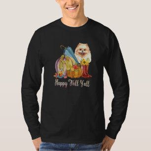 Happy Fall Yall Pomeranian Dog Mum Pumpkin Fall Th T-Shirt