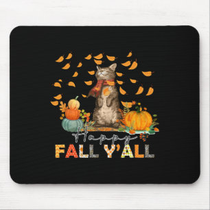 Happy Fall Y'All Pumpkin Cat Autumn Leaves Thanksg Mouse Pad