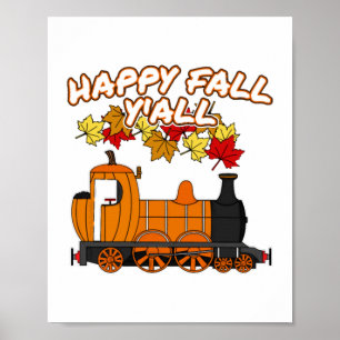 Happy Fall Y'All Steam Train Pumpkin Railroad Poster