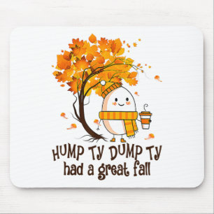 Happy Fall Yall Thanksgiving Humpty Dumpty Had A G Mouse Pad