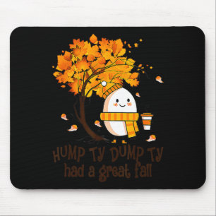 Happy Fall Yall Thanksgiving Humpty Dumpty Had A G Mouse Pad