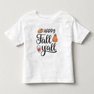 Happy Fall Y'all Toddler T-Shirt