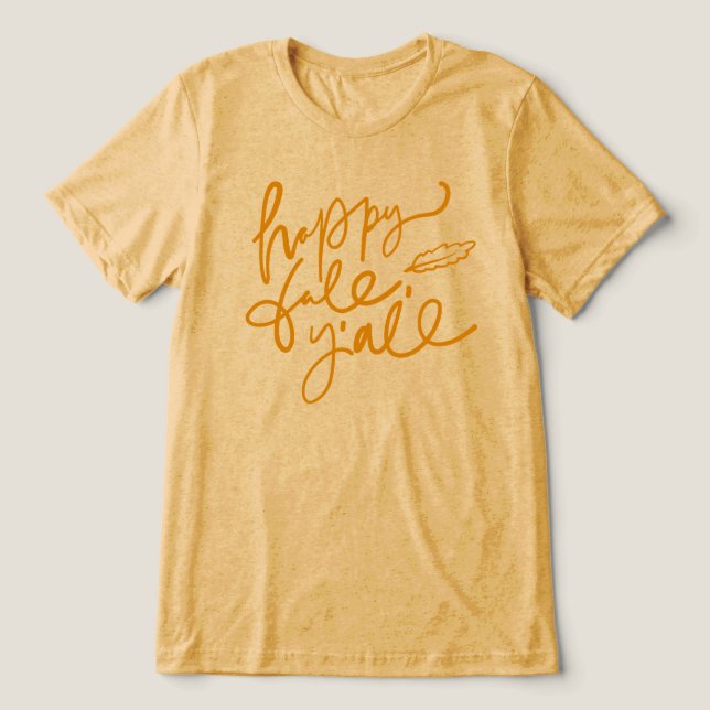 Happy Fall Y'all Tri-Blend Shirt (Design Front)
