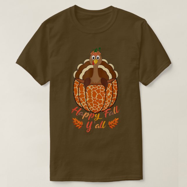 Happy Fall Y'all Turkey Pumpkin Giraffe Print Than T-Shirt (Design Front)
