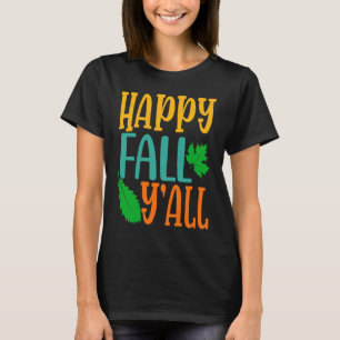 Happy Fall Y'all Vintage Autumn for Women Thanksgi T-Shirt