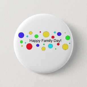 Happy Family Day! 6 Cm Round Badge