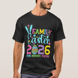 Happy Family Easter 2026 Spring Bunny Making T-Shirt