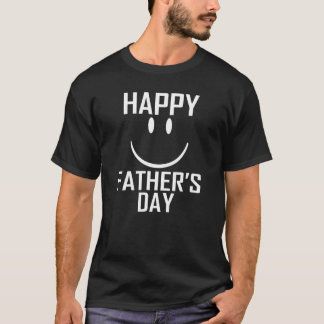 Happy Father Day girl T-Shirt