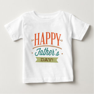 Happy Father’s Day Baby T-Shirt