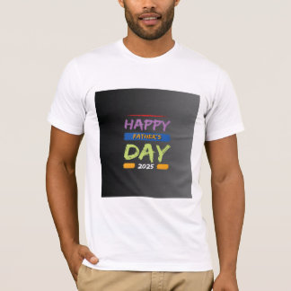 Happy Father’s Day – Heartfelt Celebration T-Shirt