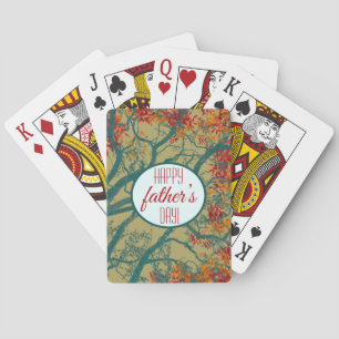 Happy Father’s Day! The priceless value of trees Playing Cards