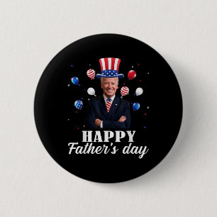 Happy Fathers Day 4th Of July Anti Joe Biden Suppo 6 Cm Round Badge