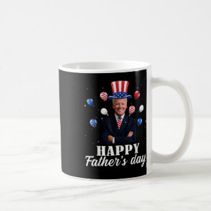 Happy Fathers Day 4th Of July Anti Joe Biden Suppo Coffee Mug