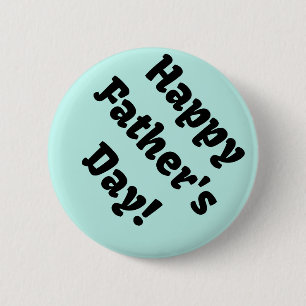 Happy Father's Day! 6 Cm Round Badge