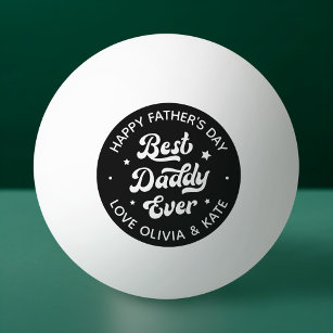 Happy Father's Day best daddy ever photo black  Ping Pong Ball