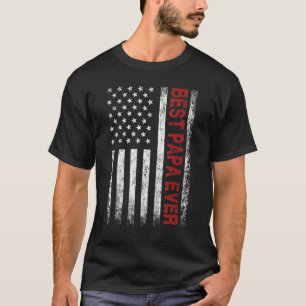 Happy Father's Day Best Papa Ever With Us American T-Shirt
