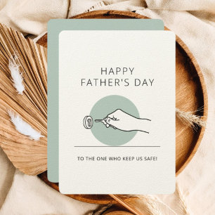 Happy Father's Day Card – One Who Keeps Us Safe