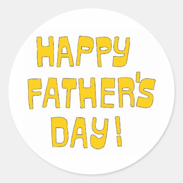 Happy Father's Day! Classic Round Sticker (Front)