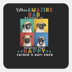 Happy Father's Day Dad Belongs To Gorgeous Pugs Square Sticker