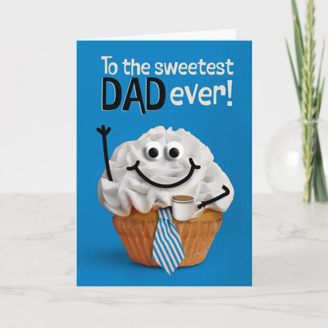 Happy Fathers Day Dad Sweetest Cupcake with Coffee Holiday Card (Front)