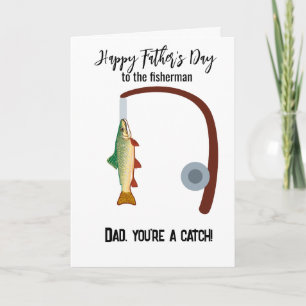 Happy Father's Day Dad you're a catch Card