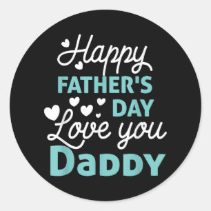 Happy Fathers Day Daddy Shirt 2025 for Dad Classic Round Sticker