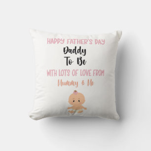 Happy Father's Day Daddy To Be Pillow