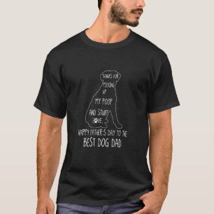Happy Father's Day Dog Dad Thanks For Picking Up M T-Shirt