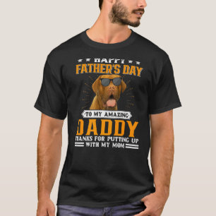 Happy Father's Day Dogue De Bordeaux Dog Dad For T-Shirt