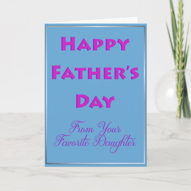 Happy Father's Day from Your Favourite Daughter Card (Front)